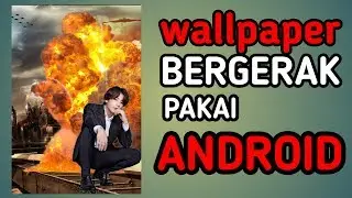 Cara Membuat Wallpaper Bergerak di Android