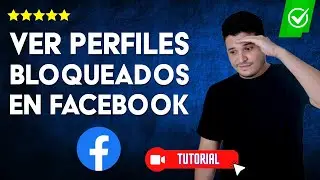 ¿Cómo VER los PERFILES BLOQUEADOS de Facebook? - 🚫Descubre si te han bloqueado👥