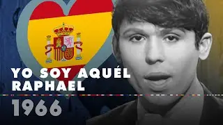 YO SOY AQUÉL – RAPHAEL (Spain 1966 – Eurovision Song Contest HD)