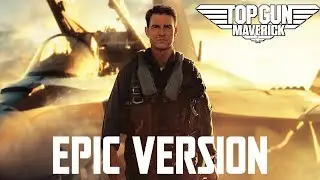 Top Gun Theme | EPIC VERSION (Top Gun Anthem)