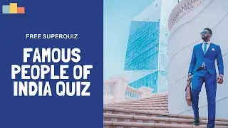 FAMOUS PEOPLE OF INDIA | SUPERQUIZ | PODIUM SCHOOL