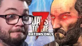 BOB'S BETRAYAL! - 7 Days to Die: Batons Only