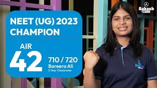 NEET (UG) 2023 Result: Bareera Ali - AIR 42 (710/720) | Aakash Test Series prepare well for NEET
