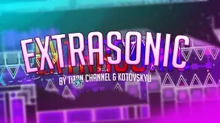 ExtraSonic - ПЕРЕСТРОЙКА Забытого Уровня от TITAN CHANNEL