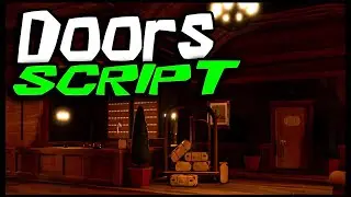 BEST / Doors OP Script *2023* So OP Scripts