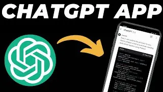 How to Download and Use ChatGPT App in Mobile Phone