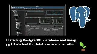 Install PostgreSQL database and setup pgAdmin for database administration