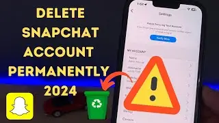 How To Delete Snapchat Account Permanently In One Click (2024 Update)