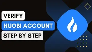How To Verify Your Huobi Account 2024 !