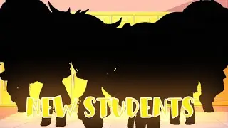 New students||🔥Meme🔥||Gacha life/Gacha club