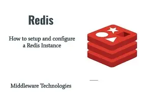 How to setup and configure a Redis Instance