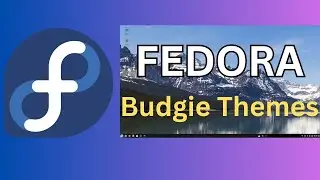 how to change Budgie themes using Fedora