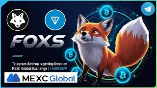 FOXS Telegram Airdrop is Getting Listed on Mexc Global Exchange | Farm Now