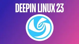 Deepin Linux 23 - What's New