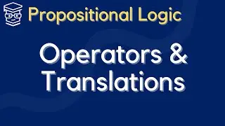 Introduction to Propositional Logic Translations