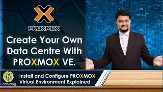 Install and Configure PROXMOX Virtual Environment Explained