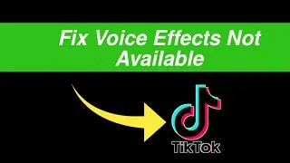 How to memory trend on Tiktok || Fix Voice effects not available (Easy Method)