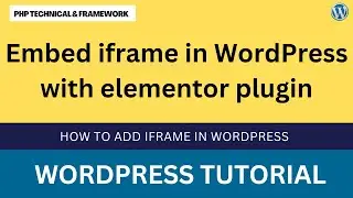 Embed iframe in WordPress with elementor plugin  || Add iframe in elementor || Add iframe elementor