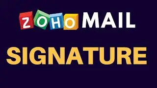 How to Add Signature on Zoho Mail