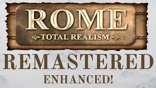 NEW FACTIONS AND MECHANICS! - Rome Total Realism Platinum Edition ENHANCED