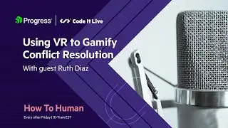 Using VR to Gamify Conflict Resolution with Ruth Diaz | How to Human