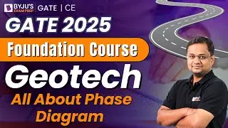 GATE 2025 | Civil Engineering | Geotech | All About Phase Diagram | BYJU'S GATE