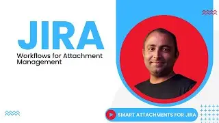 Advanced Jira workflows for Attachment Management Jira Cloud | Jira Cloud | Atlassian Jira