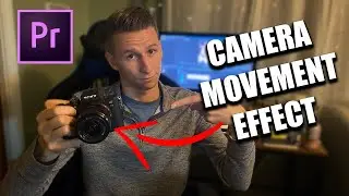 Easy Camera Movement Effect in Premiere Pro