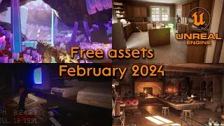 Unreal Engine free assets February 2024