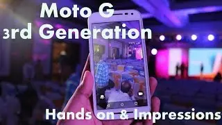 Moto G 3rd Gen Hands on & Impressions - India