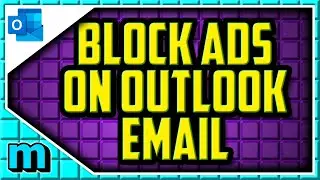 How To Block Ads On Outlook Email (QUICK & EASY) - Remove Ads From Outlook Inbox