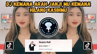 DJ KEMANA ARAH JANJI MU KEMANA HILANG KASIHMU FUNKOT | DJ SEMBILU BERBISA BY IPAN CEBOL VIRAL TIKTOK