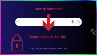 How-to Download and Backup Google Account Activity - Google Takeout