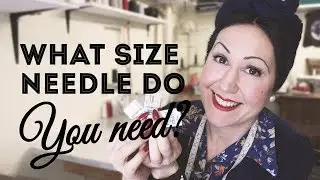 What size sewing machine needle do you use for what fabric??? Learn how to figure it out!