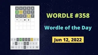 Wordle 358 - Wordle of the Day - Wordle Answer Today - Wordle 12 Jun 2022