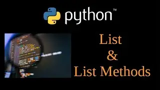 Python Tutorial - List and List Methods Lesson 5