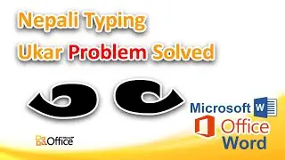 Nepali Fonts Ukar ( ु & ू ) Problem Solved.(नेपाली फन्टमा उकार  ( ु र ू) समस्या समाधान )