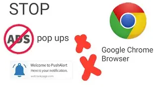 How to stop popup ads and notification on android google chrome
