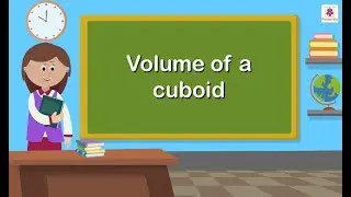 Volume of a Cuboid | Mathematics Grade 5 | Periwinkle