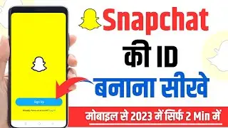 How to create snapchat account | Snapchat account kaise banaye