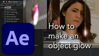 How to make an object GLOW in After Effects: Question Answered