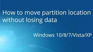 How to move partitions on Windows 10/8/7 without losing data