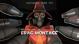 [TF2] A Small Pyro Montage