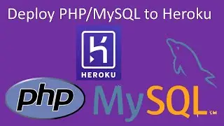 How to Deploy a PHP and MySQL Website on Heroku And Configure the Database