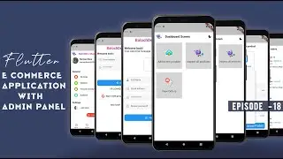 E Commerce App • Flutter & Firebase Tutorial | Building Admin Dashboard • Section 2 | Part 18