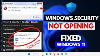 💥Fixed! Windows Security Not Opening in Windows 11 - Windows Defender Not Working