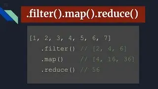 Javascript .filter(), .map() and .reduce() on real world examples