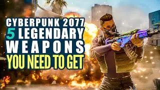 Cyberpunk 2077 5 Legendary Weapons You need to get