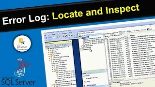 How to Locate and Inspect Error logs in SQL Server | Error logs Location in SQL Server