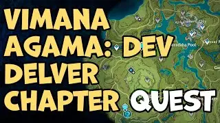 Vimana Agama: Dev Delver Chapter Quest Genshin Impact